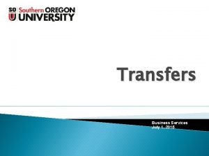 Transfers Business Services December 2012 Business Services July