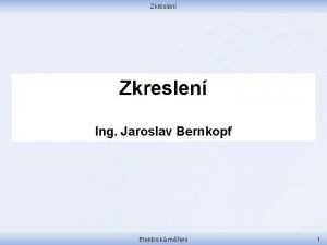 Zkreslen Ing Jaroslav Bernkopf Elektrick men 1 Zkreslen