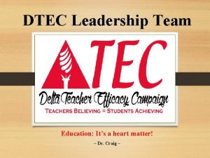 DTEC Leadership Team Education Its a heart matter