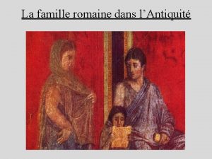 La famille romaine dans l'antiquité