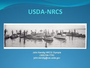 USDANRCS John Kendig NRCS Olympia 360704 7783 john