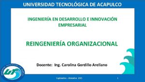UNIVERSIDAD TECNOLGICA DE ACAPULCO INGENIERA EN DESARROLLO E