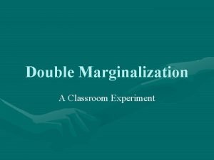 Double Marginalization A Classroom Experiment Overview Bad Economist