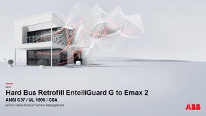 Hard Bus Retrofill Entelli Guard G to Emax