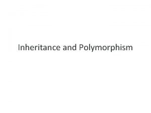 Inheritance and Polymorphism Syllabus Multipath hybrid inheritance Dynamic