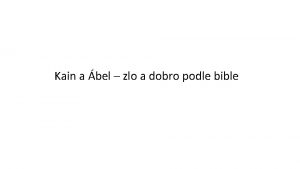 Kain a bel zlo a dobro podle bible