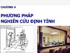 CHNG 4 PHNG PHP NGHIN CU NH TNH