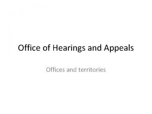 Office of Hearings and Appeals Offices and territories