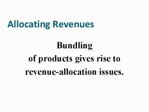 Stand alone revenue allocation method