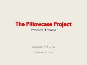 Project plan for pillowcase objectives