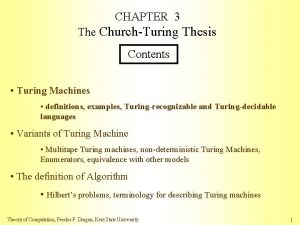 CHAPTER 3 The ChurchTuring Thesis Contents Turing Machines
