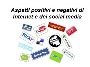 Aspetti positivi e negativi di internet