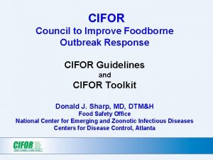 CIFOR Council to Improve Foodborne Outbreak Response CIFOR