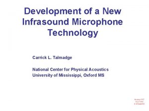 Development of a New Infrasound Microphone Technology Carrick