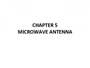 Types of microwave antenna