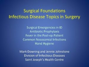 Surgical Foundations Infectious Disease Topics in Surgery Surgical