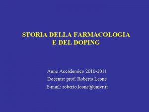 STORIA DELLA FARMACOLOGIA E DEL DOPING Anno Accademico