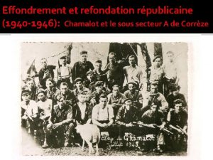Effondrement et refondation rpublicaine 1940 1946 Chamalot et