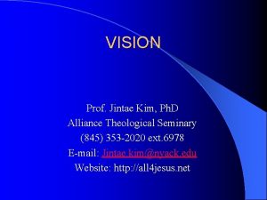 VISION Prof Jintae Kim Ph D Alliance Theological