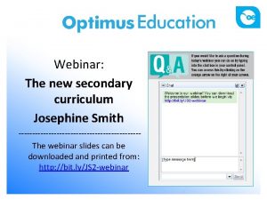 Webinar The new secondary curriculum Josephine Smith The