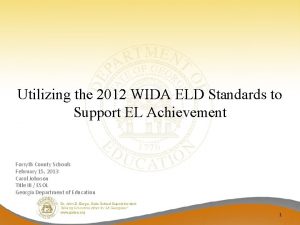 Utilizing the 2012 WIDA ELD Standards to Support