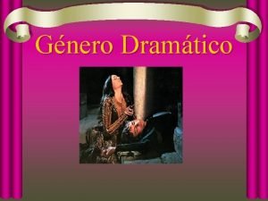 Cuales son las instancias dramaticas