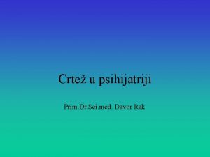 Crte u psihijatriji Prim Dr Sci med Davor