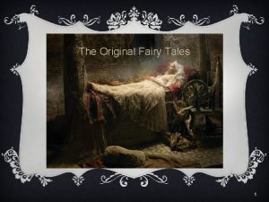 The Original Fairy Tales 1 Fairy Tales v