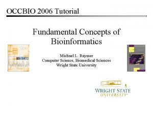 Fundamental concepts of bioinformatics