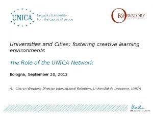 Universities and Cities fostering creative learning environments The