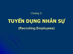 Chng 5 TUYN DNG NH N S Recruiting