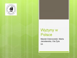 Wyyny w Polsce Maciek Dobrowolski Marta Jarosawska Ola