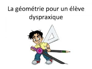 Dyspraxie légère
