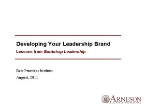 Developing Your Leadership Brand Lessons from Bootstrap Leadership