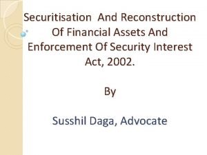 Securitisation and reconstruction of financial assets