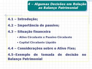 4 Algumas Decises em Relao ao Balano Patrimonial