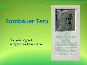 Rombauer Terv zd kistrsgnek kzptv cselekvsi terve Az