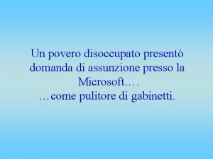 Un povero disoccupato present domanda di assunzione presso