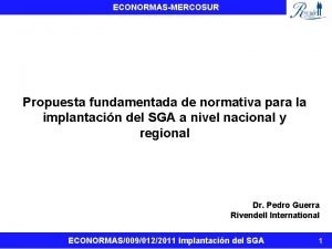 ECONORMASMERCOSUR Propuesta fundamentada de normativa para la implantacin