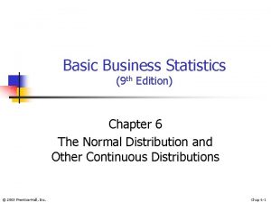 Basic Business Statistics 9 th Edition Chapter 6