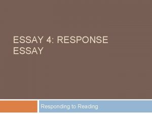 ESSAY 4 RESPONSE ESSAY Responding to Reading Start
