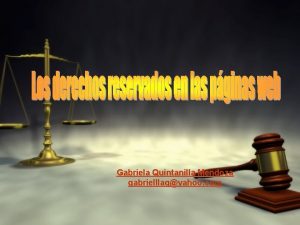 Gabriela Quintanilla Mendoza gabrielllaqyahoo com conjunto de derechos