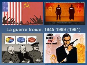 La guerre froide 1945 1989 1991 Dfinition Lexpression