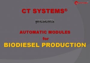 Ct systems biodiesel
