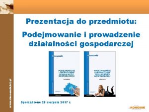 Prezentacja do przedmiotu www ekonomik biz pl Podejmowanie