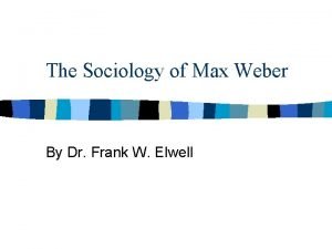 Social action by max weber Social action by max weber