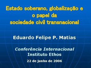 Estado soberano globalizao e o papel da sociedade