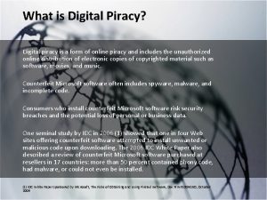 What is Digital Piracy Digital piracy is a