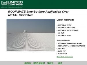 ROOF MATE StepByStep Application Over METAL ROOFING List