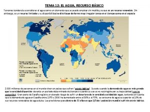 TEMA 12 EL AGUA RECURSO BSICO Tenemos tendencia